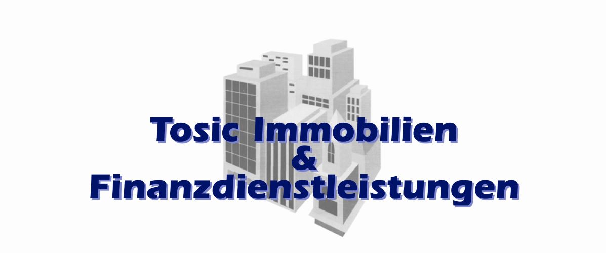 Tosic Immobilien & Finanzdienstleistungen Banner